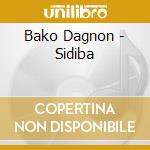 Bako Dagnon - Sidiba