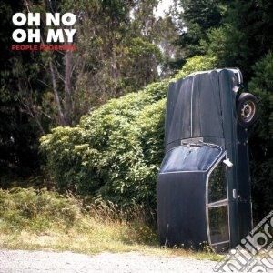 Oh No Oh My - People Problems cd musicale di OH NO OH MY
