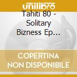 Tahiti 80 - Solitary Bizness Ep (Digipack) cd