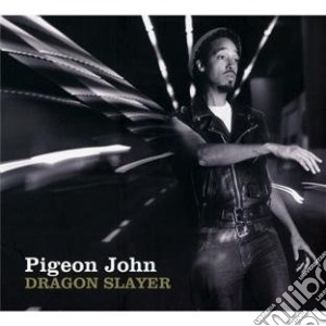 Pigeon John - Dragon Slayer cd musicale di John Pigeon