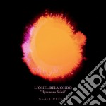 Lionel Belmondo - Hymne Au Soleil - Clair Obscur