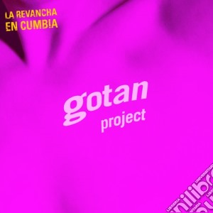 Gotan Project - La Revancha En Cumbia cd musicale di Project Gotan