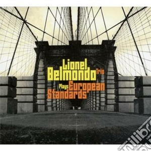 Lionel Belmondo Trio - European Standards cd musicale di Lionel belmondo trio
