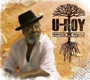 U Roy - Pray Fi Di People cd musicale di U Roy