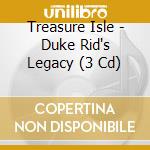 Treasure Isle - Duke Rid's Legacy (3 Cd) cd