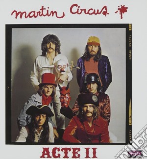 Martin Circus - Acte Ii cd musicale di Martin Circus