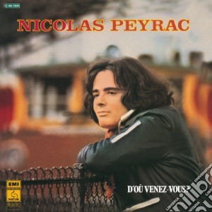 Nicolas Peyrac - D'Ou Venez Vous? cd musicale di Nicolas Peyrac