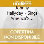 Johnny Hallyday - Sings America'S Rockin' Hits cd