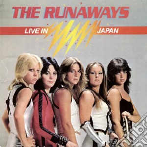 Runaways (The) - Live In Japan cd musicale di Runaways