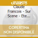 Claude Francois - Sur Scene - Ete 75 cd