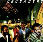 Crusaders (The) - Street Life cd