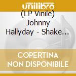 (LP Vinile) Johnny Hallyday - Shake The Hand Of A Fool (Blue Vinyl) lp vinile