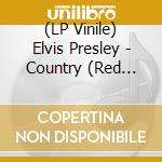 (LP Vinile) Elvis Presley - Country (Red Vinyl) (7') vinile