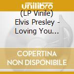 (LP Vinile) Elvis Presley - Loving You (Yellow Vinyl) (Rsd 2018) lp vinile di Elvis Presley