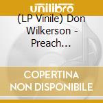 (LP Vinile) Don Wilkerson - Preach Brother! lp vinile