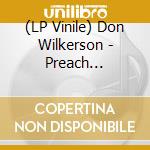 (LP Vinile) Don Wilkerson - Preach Brother! vinile