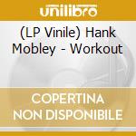(LP Vinile) Hank Mobley - Workout vinile
