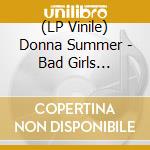 (LP Vinile) Donna Summer - Bad Girls (Limited Blue & Red Vinyl) (Rsd 2021) (2 Lp) vinile