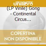 (LP Vinile) Gong - Continental Circus (Blue/Yellow Vinyl) (Rsd 2021) vinile
