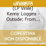 (LP Vinile) Kenny Loggins - Outside: From The Redwoods (2Lp Set Limited Green & Brown Marbled Vinyl) (Rsd 2021) vinile