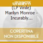 (LP Vinile) Marilyn Monroe - Incurably Romantic (Lp Limited Red Vinyl + Cd) (Rsd 2021) lp vinile