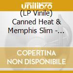 (LP Vinile) Canned Heat & Memphis Slim - Memphis Heat (Turquoise Vinyl) (Black Friday Rsd 2021) lp vinile