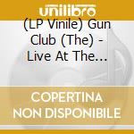 (LP Vinile) Gun Club (The) - Live At The Hacienda '83 (Red/White Splatter Vinyl) (Rsd 2022) vinile