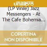 (LP Vinile) Jazz Messengers - At The Cafe Bohemia Volume 2 vinile