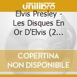 Elvis Presley - Les Disques En Or D'Elvis (2 Cd) cd