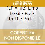 (LP Vinile) Limp Bizkit - Rock In The Park 2001 (Marble Blue & Yellow Vinyl) (2 Lp) lp vinile