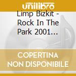 Limp Bizkit - Rock In The Park 2001 (Yellow) (RSD Black Friday 2023) cd