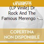 (LP Vinile) Dr Rock And The Famous Merengo - Willow Creek vinile