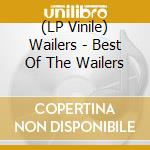 (LP Vinile) Wailers - Best Of The Wailers vinile