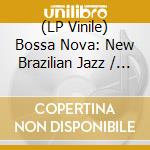 (LP Vinile) Bossa Nova: New Brazilian Jazz / Various (Opaque Purple Vinyl) vinile