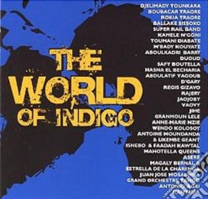 World Of Indigo (The) cd musicale di V.a. B.traore/r.traore/b.sissoko...