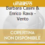 Barbara Casini & Enrico Rava - Vento cd