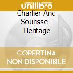 Charlier And Sourisse - Heritage