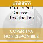 Charlier And Sourisse - Imaginarium cd