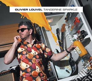Olivier Louvel - Tangerine Sparkle cd musicale di Olivier Louvel