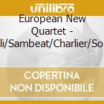 European New Quartet - Cavalli/Sambeat/Charlier/Sourisse