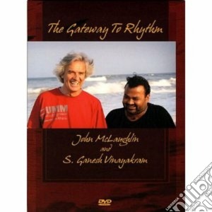 John Mclaughlin - The Gateway To Rhythm cd musicale di John mclaughlin & g.