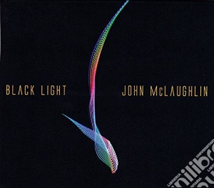 John McLaughlin & The 4th Dimension - Black Light cd musicale di John McLaughlin & The 4th Dimension