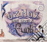 Oz Noy - Who Gives A Funk