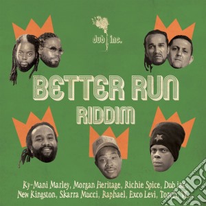 (LP Vinile) Dub Inc - Better Run Riddim lp vinile di Dub Inc