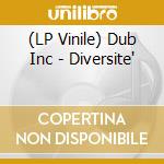 (LP Vinile) Dub Inc - Diversite' lp vinile di Dub Inc