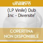 (LP Vinile) Dub Inc - Diversite' vinile