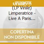 (LP Vinile) Limperatrice - Live A Paris 2020 vinile