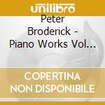 Peter Broderick - Piano Works Vol 1/Floating In Tucker S Basement (2 Cd) cd musicale