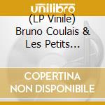 (LP Vinile) Bruno Coulais & Les Petits Chanteur - Les Choristes (Bande Originale Du F vinile