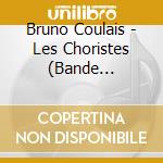 Bruno Coulais - Les Choristes (Bande Originale Du Film) cd